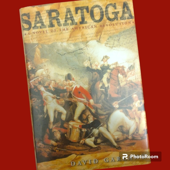 Saratoga / A Novel of the American Revolution / 1st edition David Garland - Picture 1 of 5